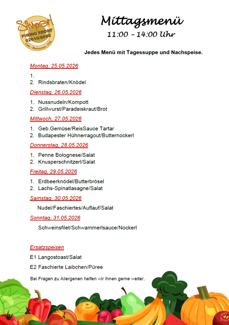Mittagsmenü KW 22 - 25.05. bis 31.05.2026 Mittagsmenü KW 22 - 25.05. bis 31.05.2026